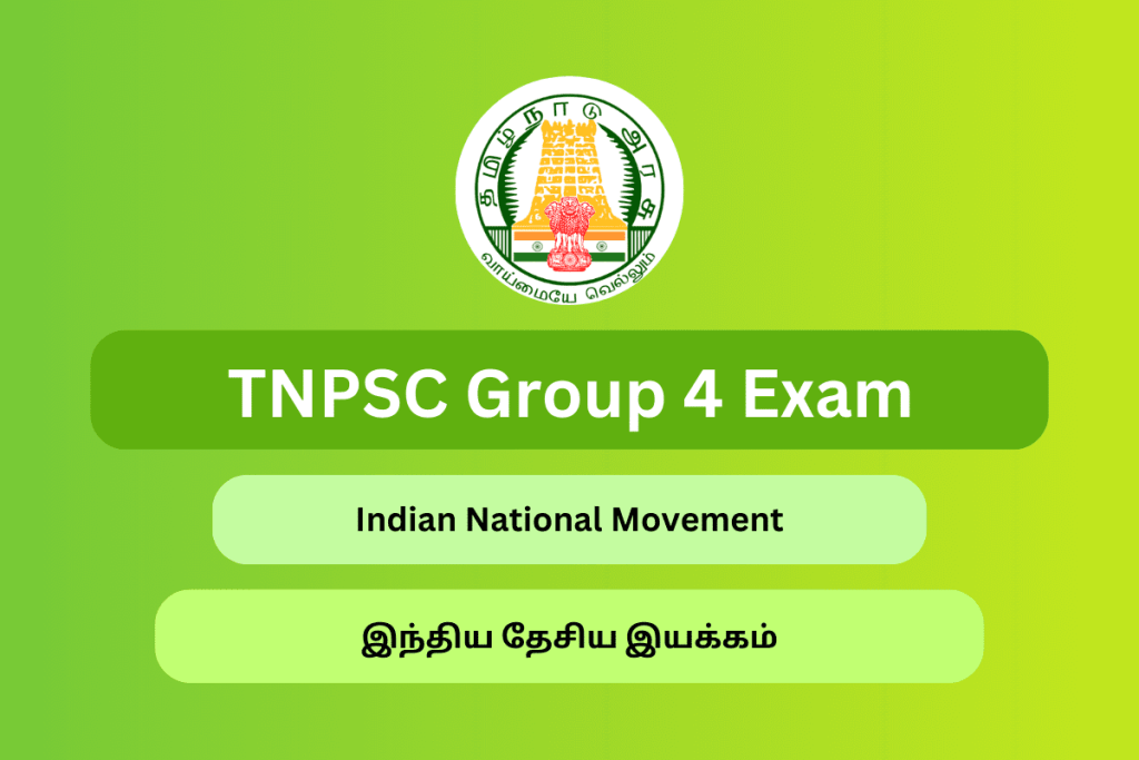 TNPSC Group 4 Indian National Movement